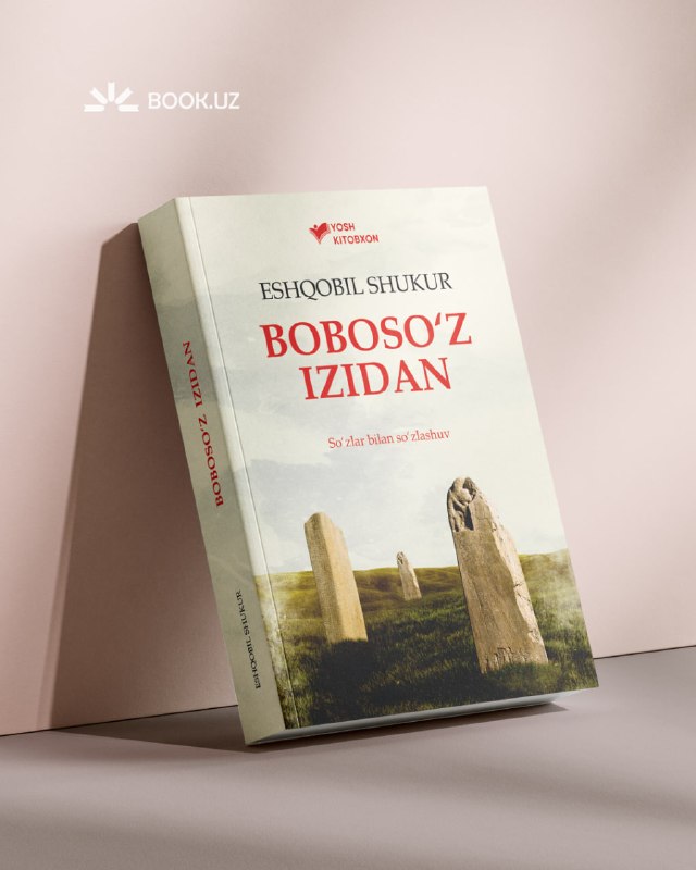  Eshqobil Shukur: “Boboso'z izidan”